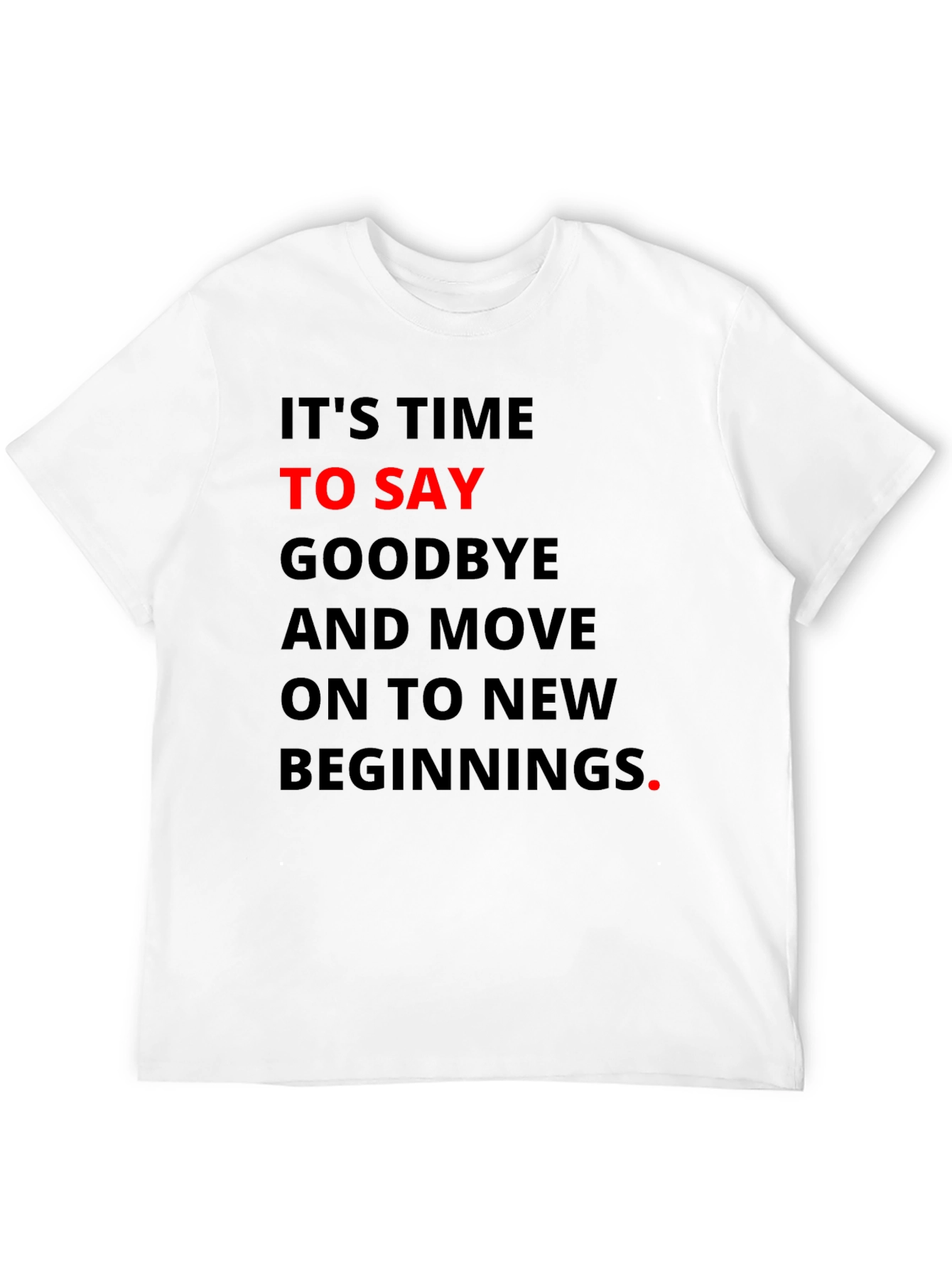 Motivational T-Shirt - New Beginnings