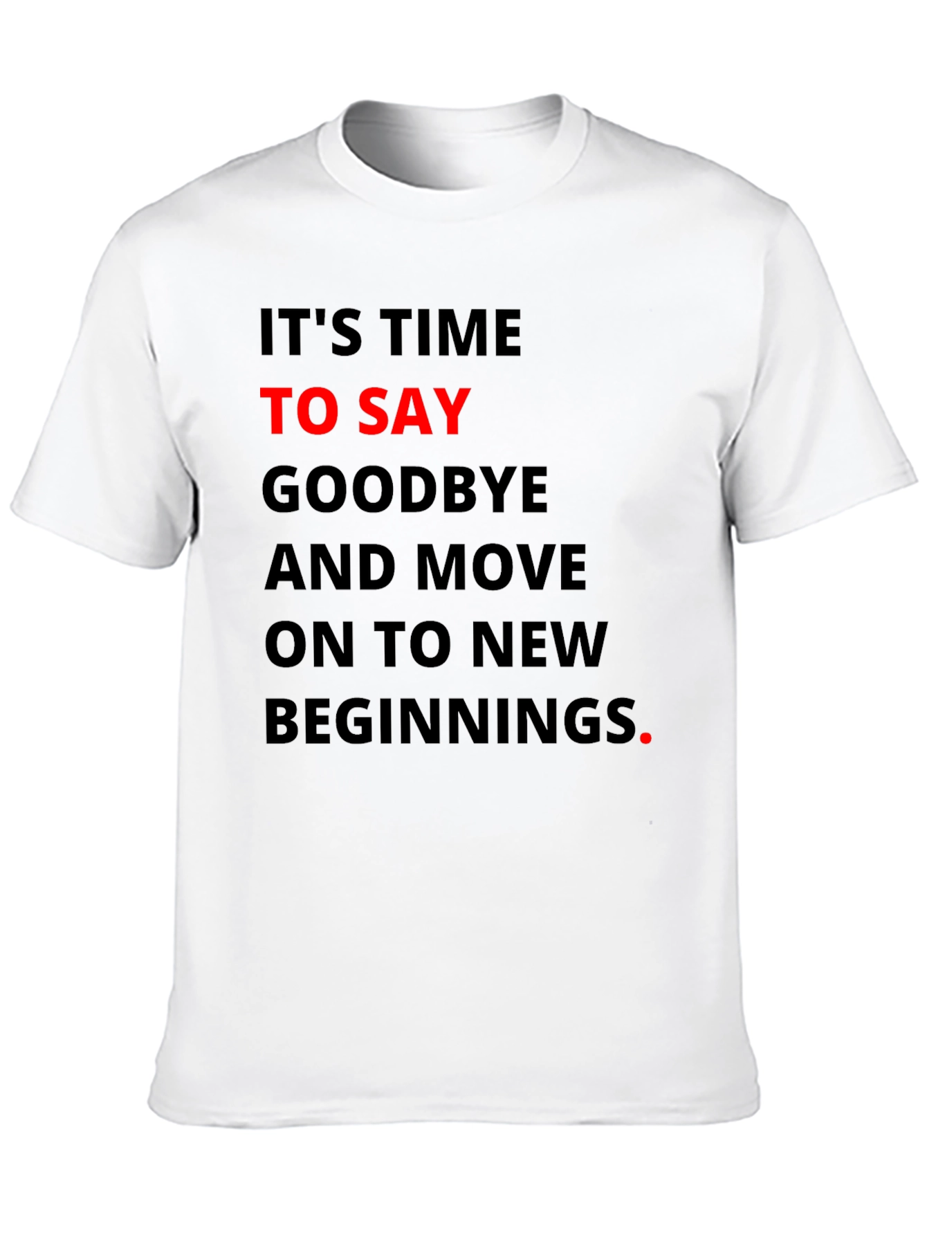 Motivational T-Shirt - New Beginnings