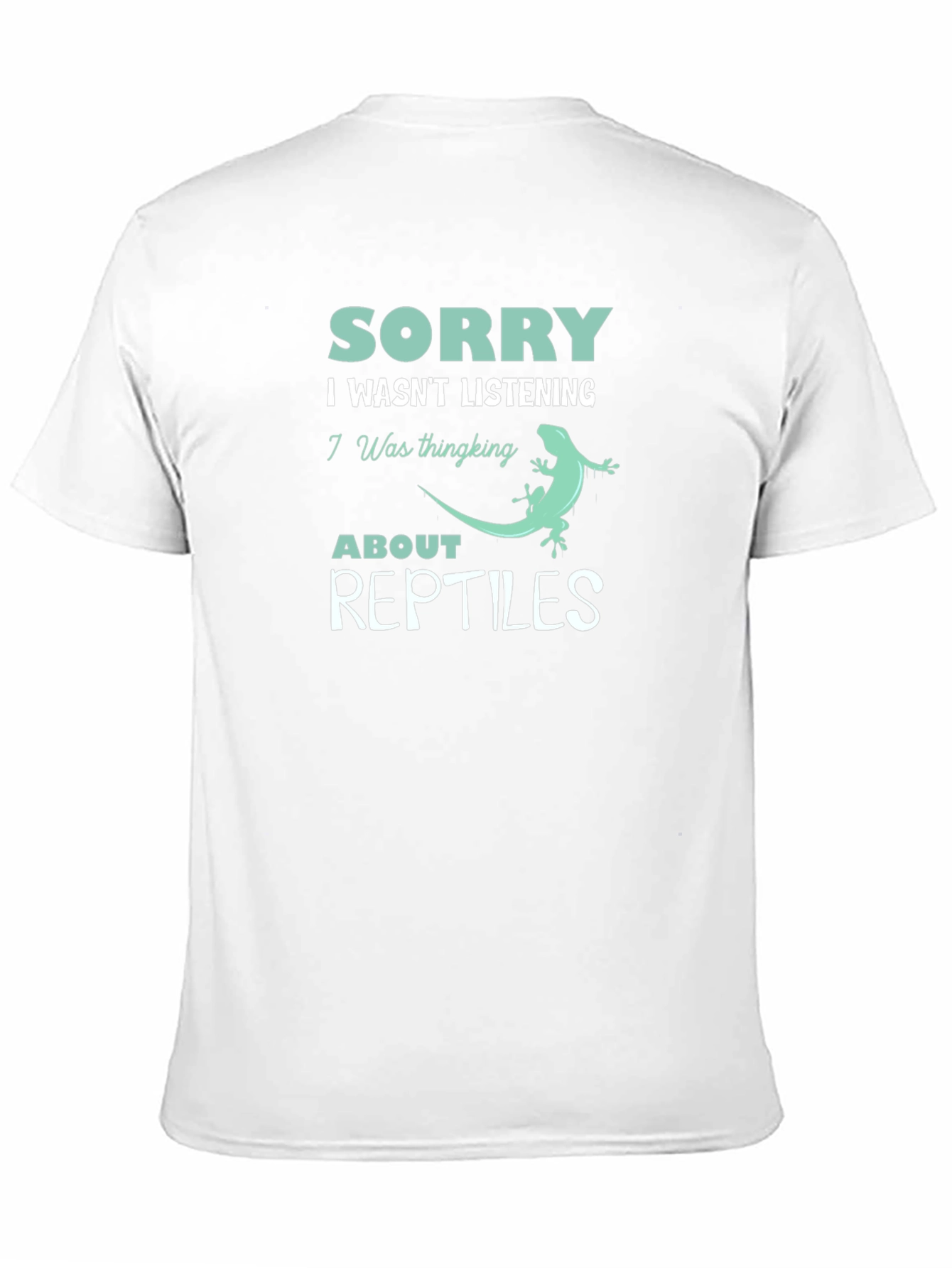 Sorry Reptiles T-Shirt: Funny Reptile Lover Tee