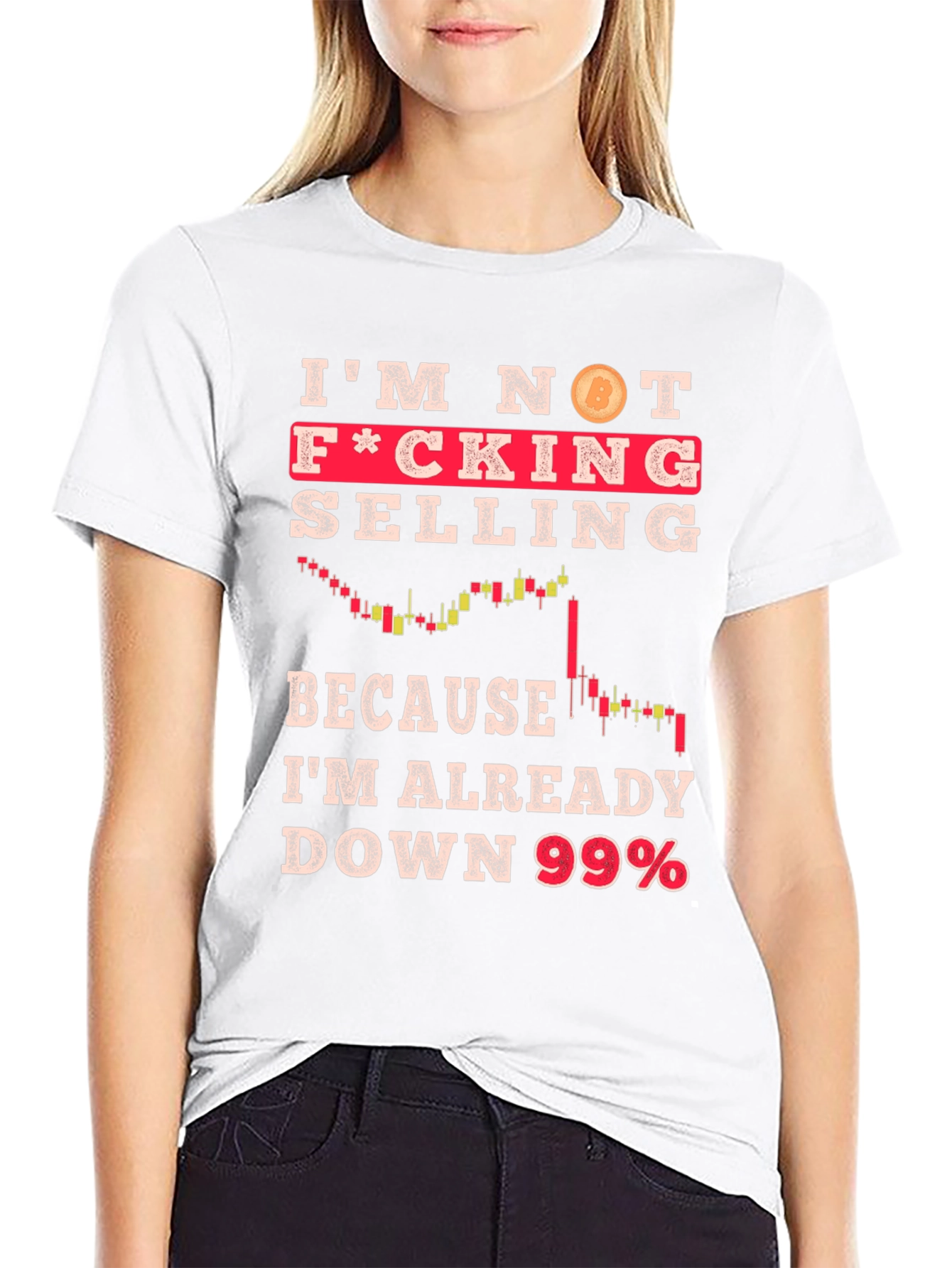 Im Not Selling Crypto T-Shirt - Down 99%