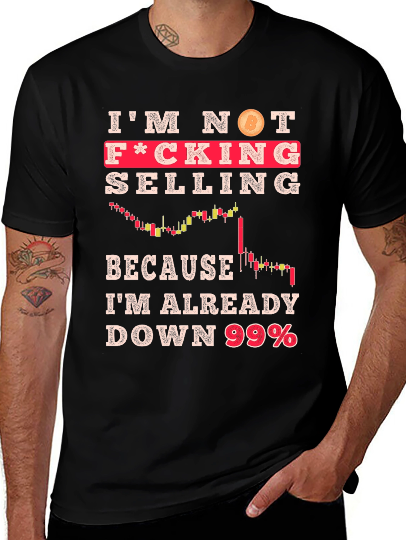 Im Not Selling Crypto T-Shirt - Down 99%