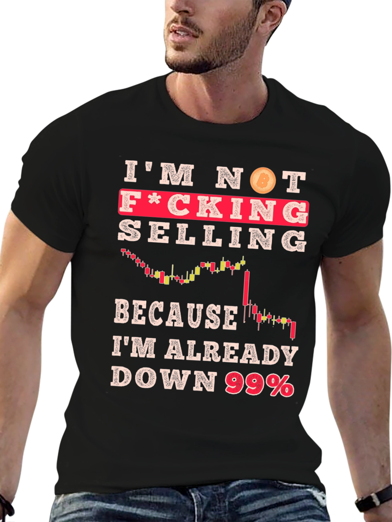 Im Not Selling Crypto T-Shirt - Down 99%
