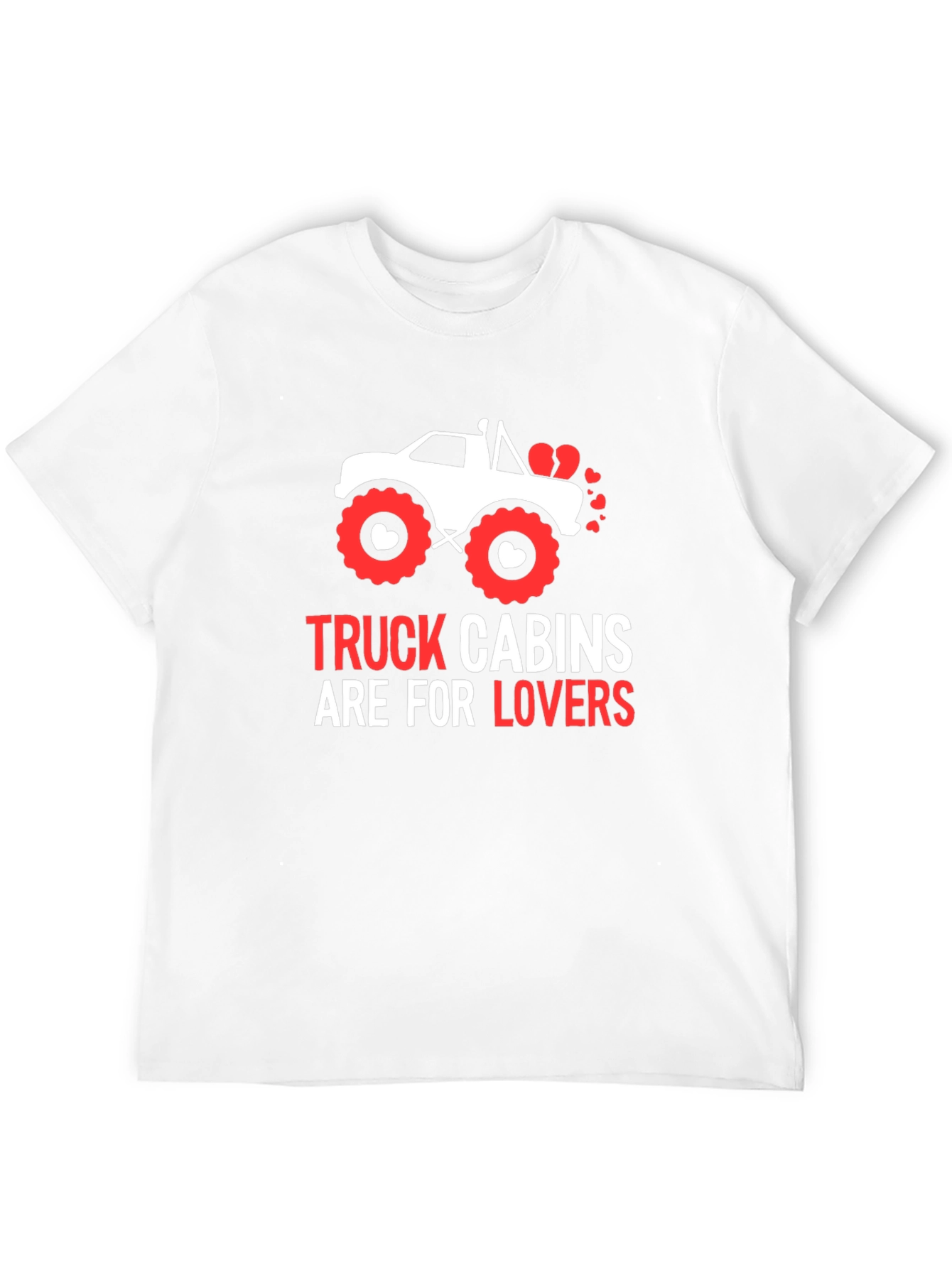 Truck Cabins Are For Lovers Graphic Tee