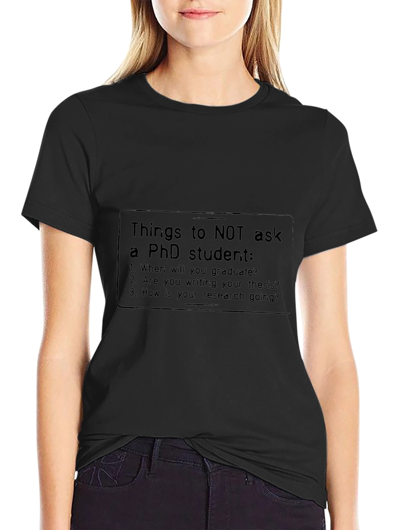 PhD Student Humor T-Shirt - Questions to Avoid