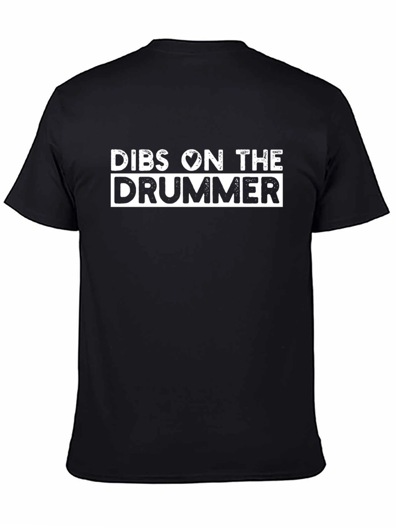 Dibs on The Drummer Black T-Shirt