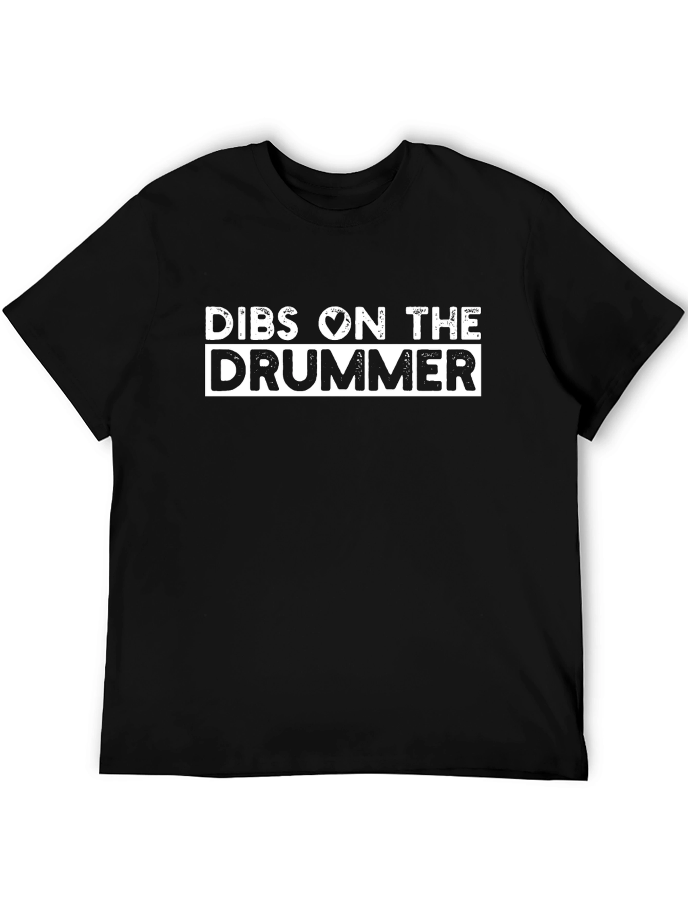 Dibs on The Drummer Black T-Shirt