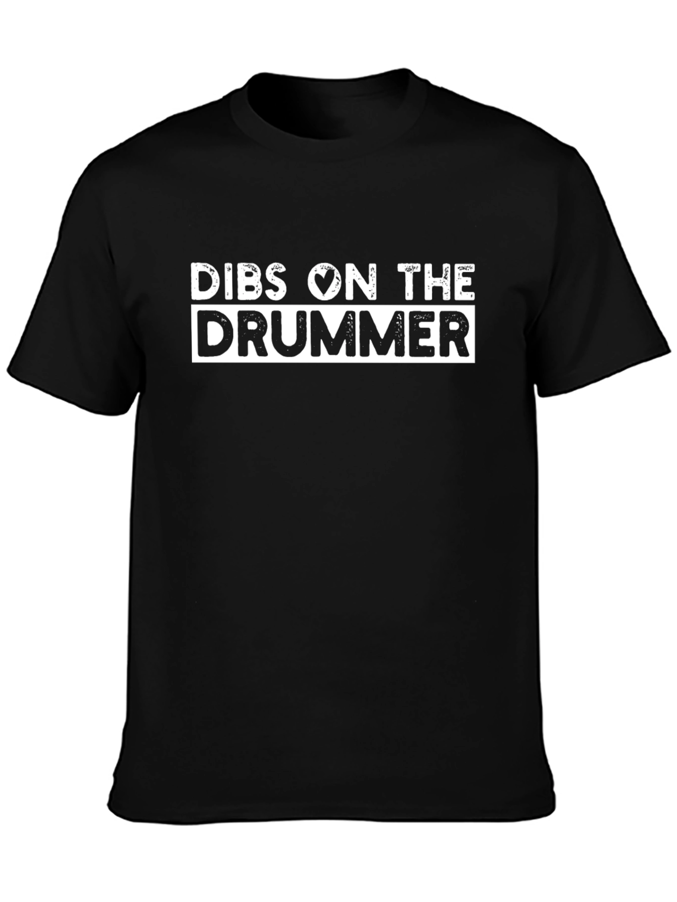 Dibs on The Drummer Black T-Shirt