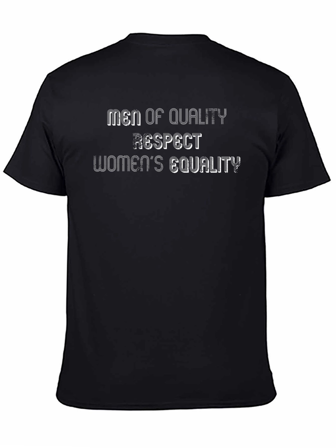 Men of Quality Respect Womens Equality Black T-Shirt
