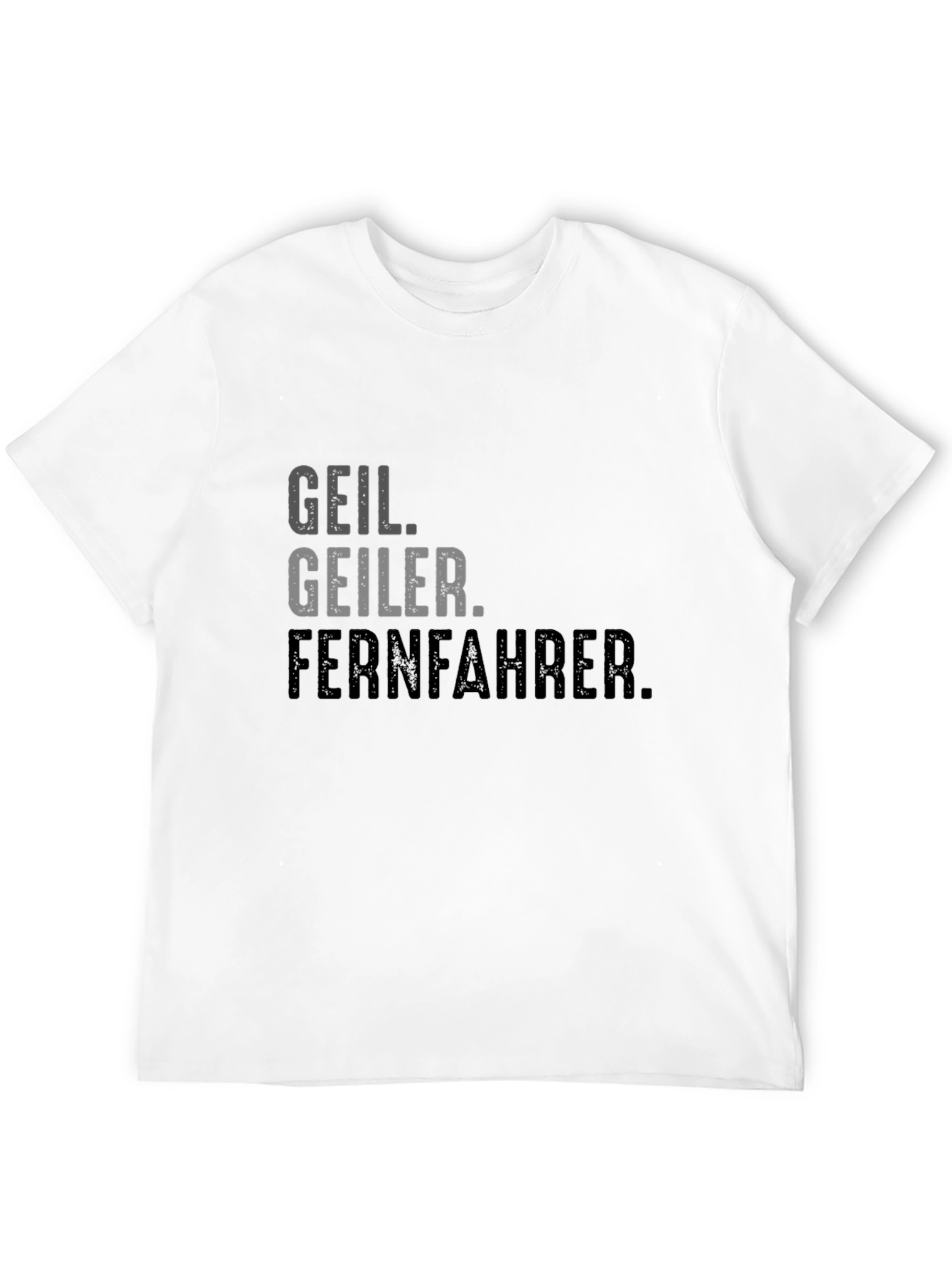 Geil Geiler Fernfahrer Black Graphic T-Shirt