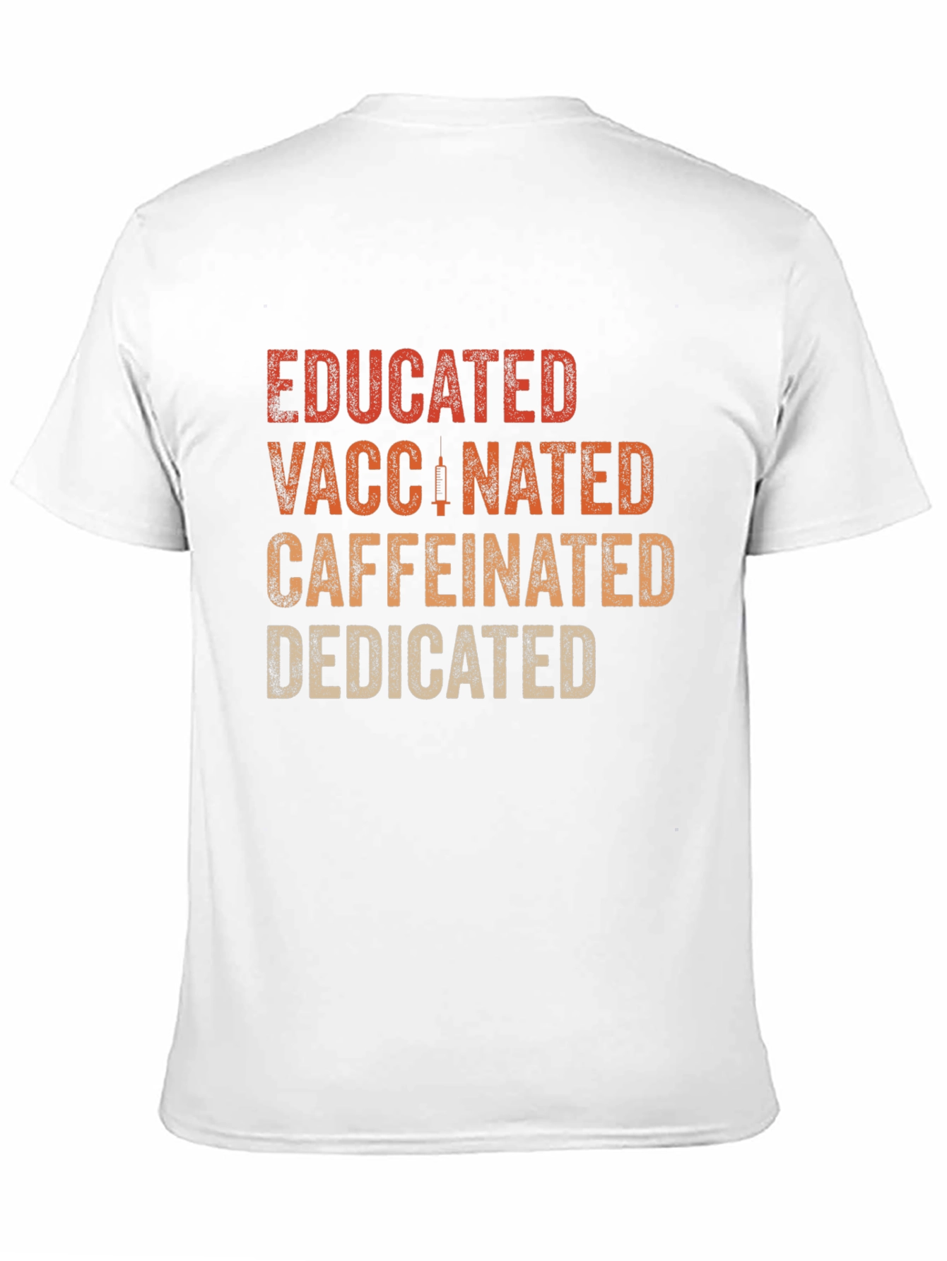 Educated Vaccinated Caffeinated Dedicated T-Shirt