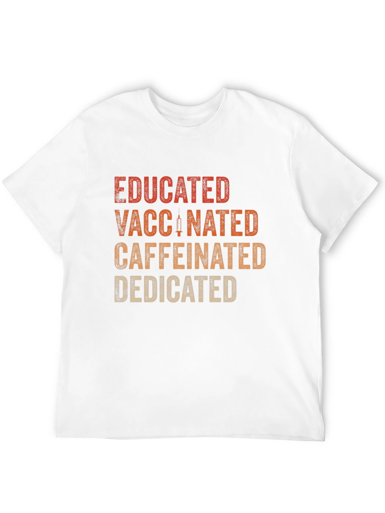 Educated Vaccinated Caffeinated Dedicated T-Shirt
