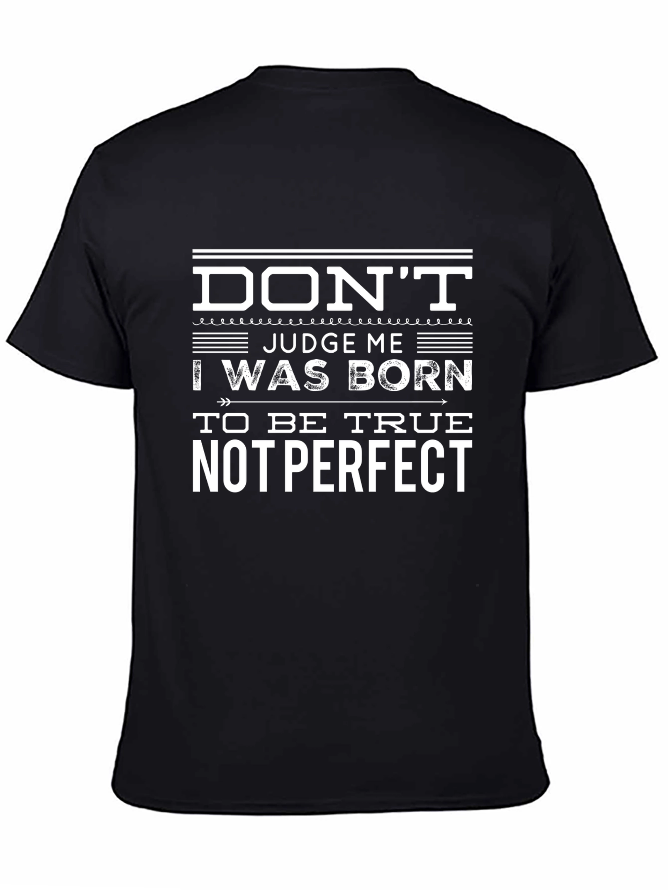 Dont Judge Me Graphic T-Shirt - True Not Perfect