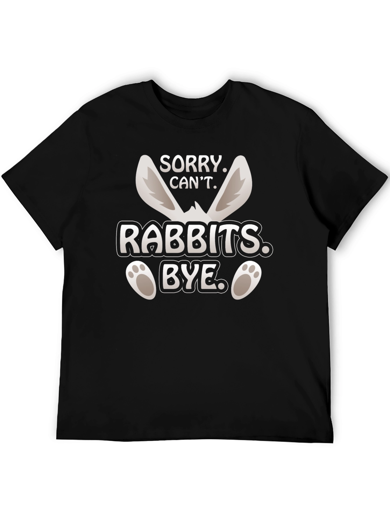 Sorry Cant Rabbits Bye T-Shirt Easter Bunny Tee