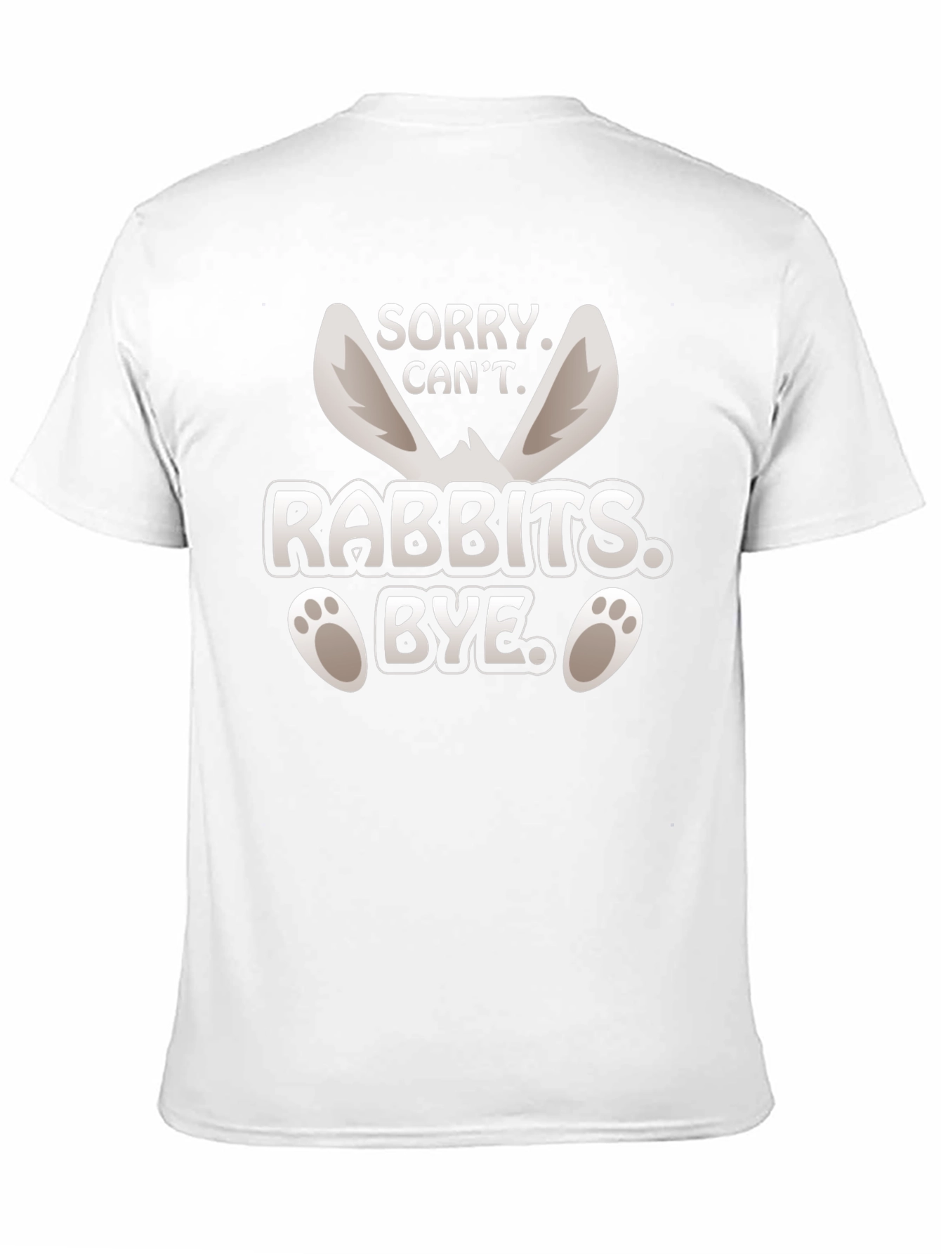 Sorry Cant Rabbits Bye T-Shirt Easter Bunny Tee