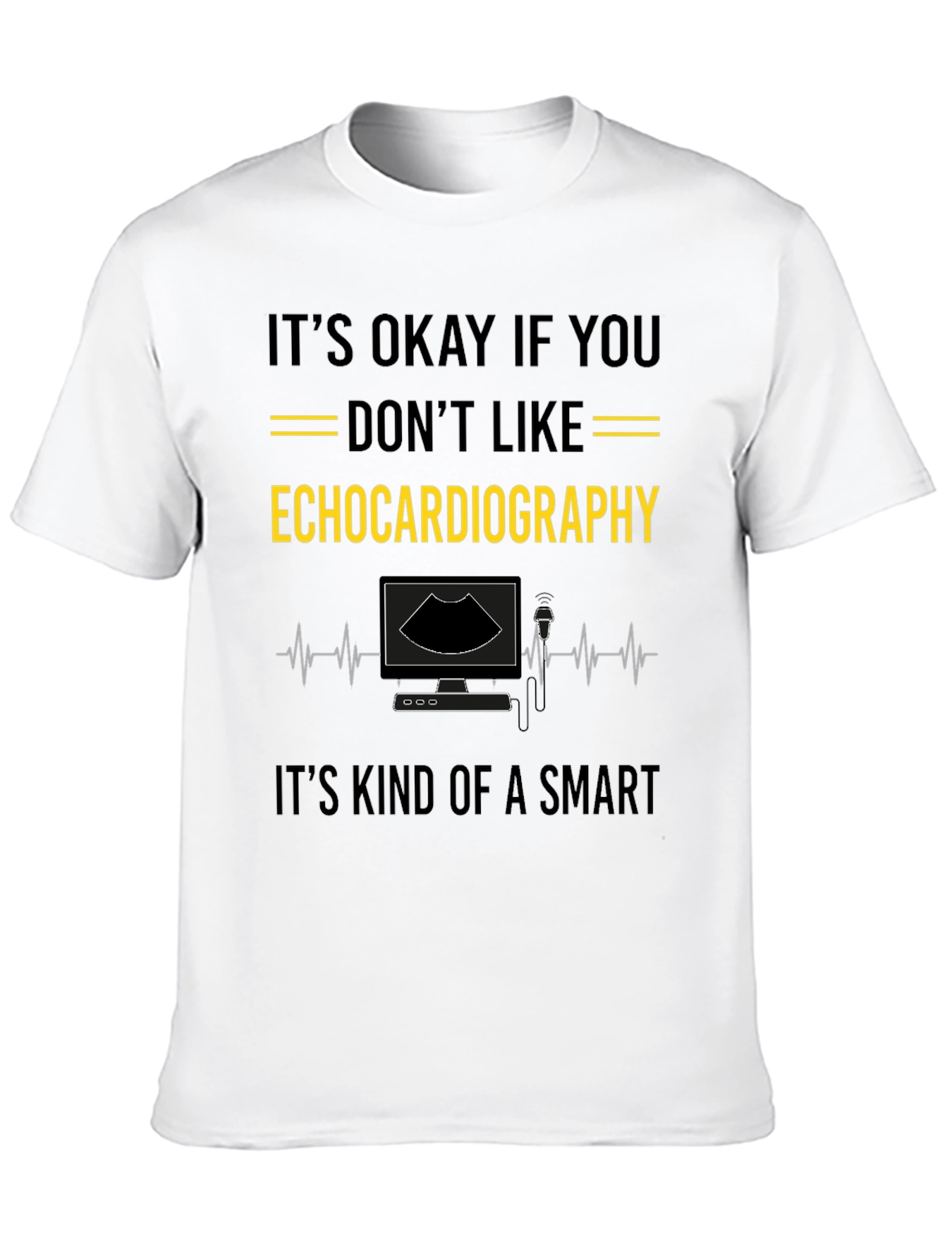 Echocardiography Smart T-Shirt - Funny Medical Tee