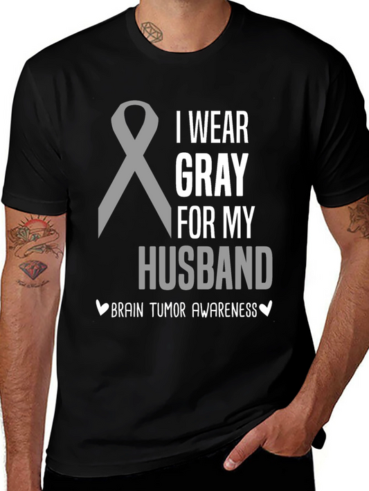 I Wear Gray For My Husband Brain Tumor Awareness T-Shirt