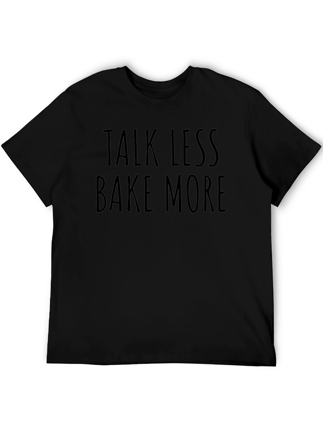Talk Less Bake More Graphic Tee