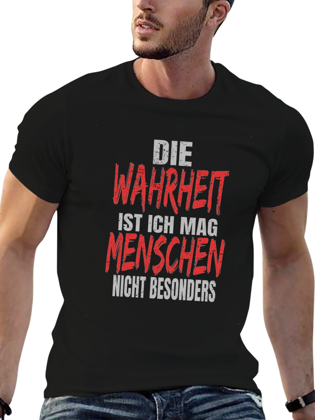 Die Wahrheit T-Shirt: I Dont Like People Especially