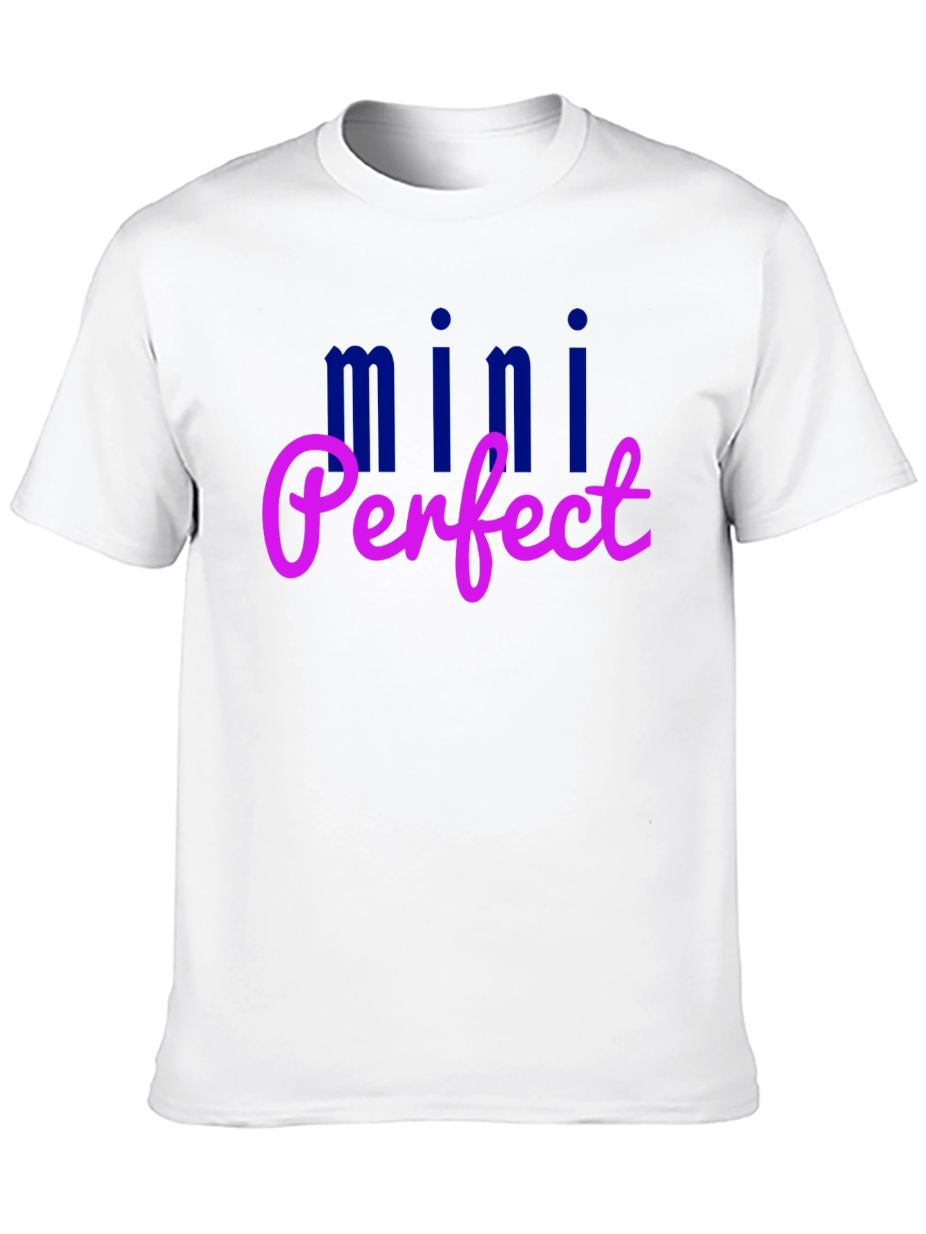 Mini Perfect T-Shirt - Fun Graphic Tee
