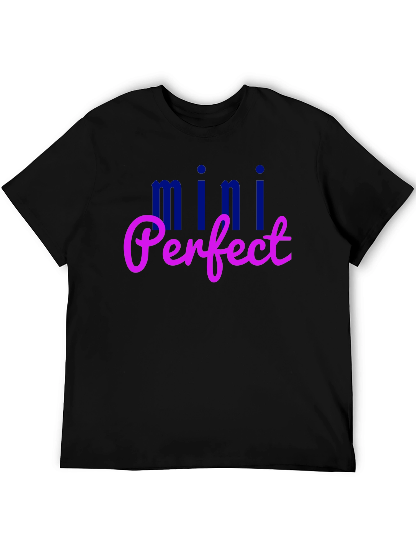 Mini Perfect T-Shirt - Fun Graphic Tee