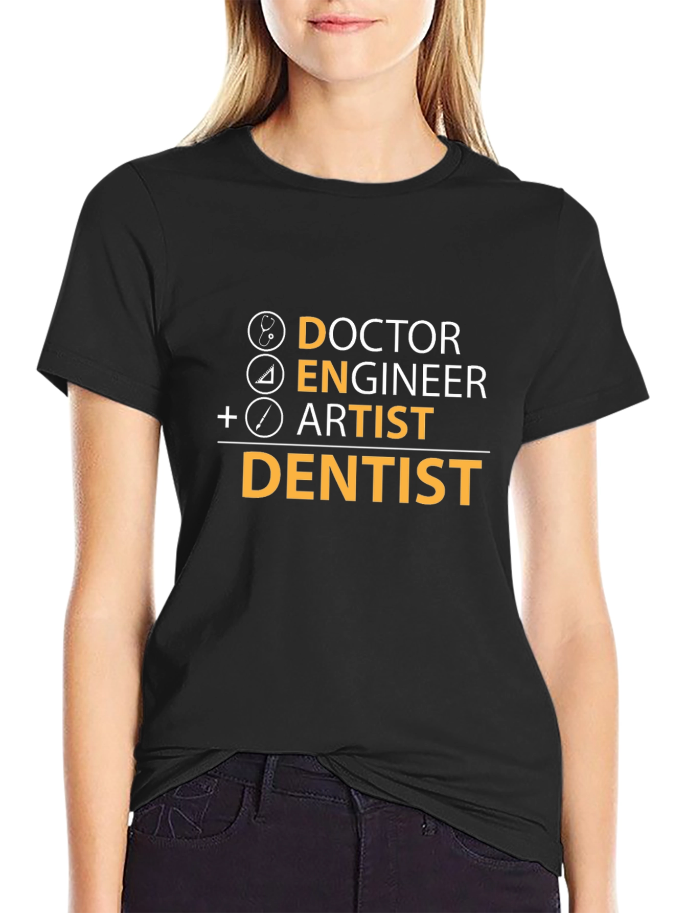 Doctor Engineer Artist Dentist T-Shirt