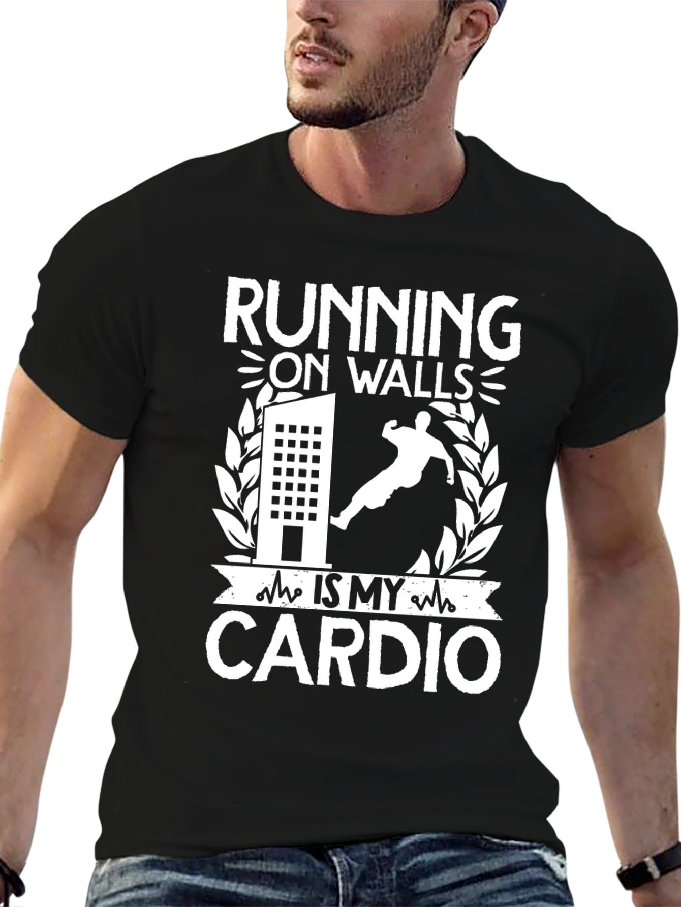 Running On Walls Is My Cardio T-Shirt