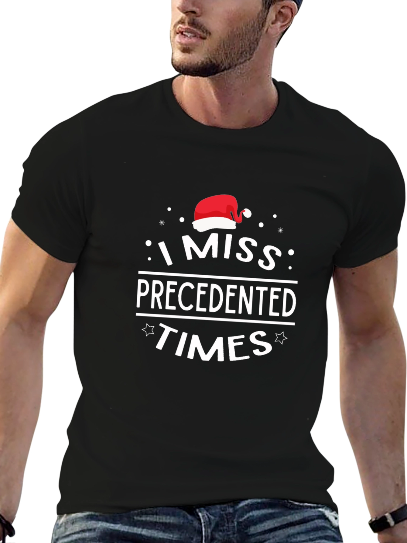 I Miss Precedented Times Christmas T-Shirt