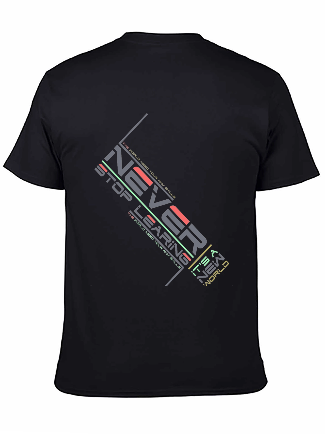 Never Stop Learning Graphic T-Shirt