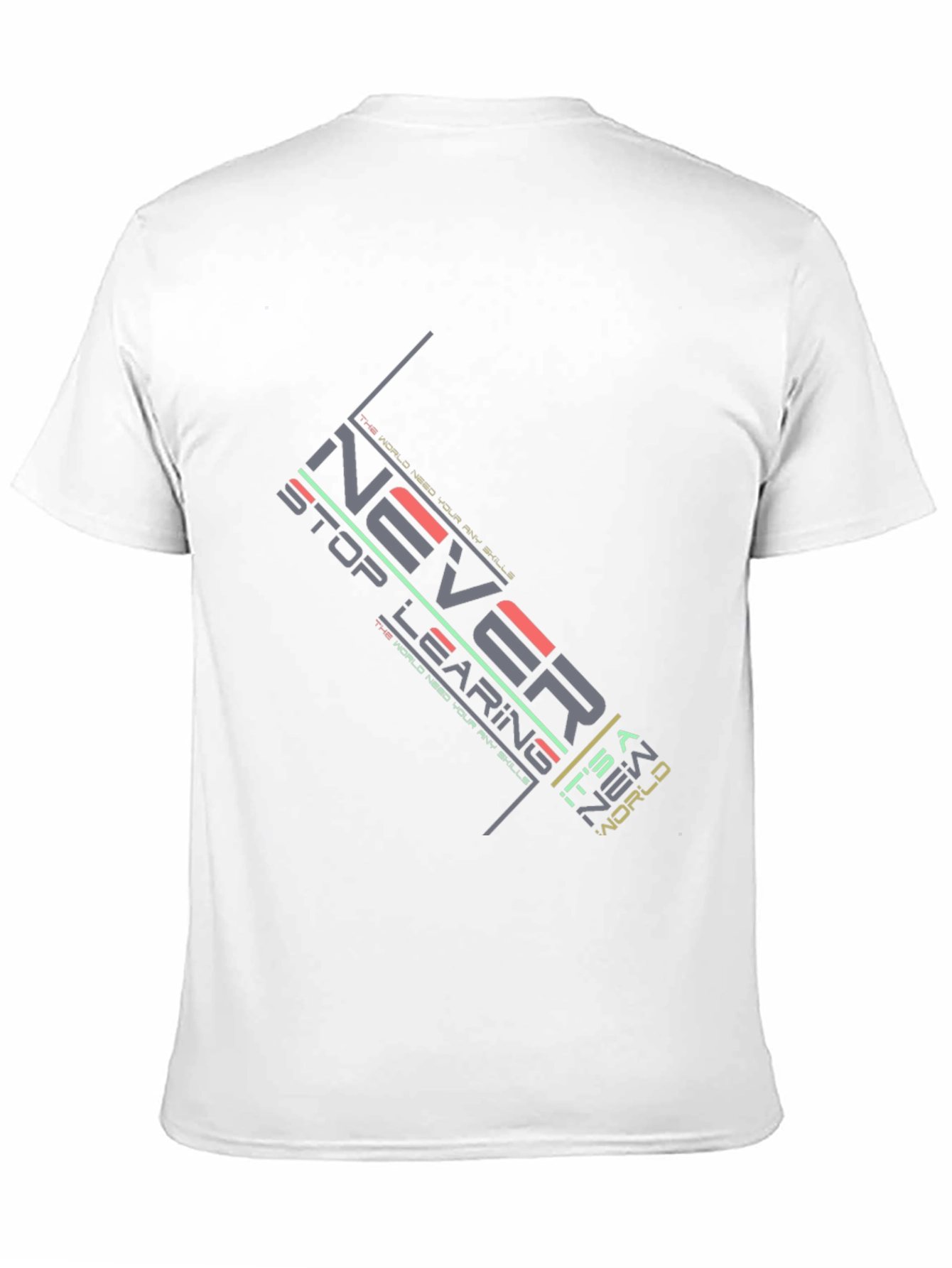Never Stop Learning Graphic T-Shirt