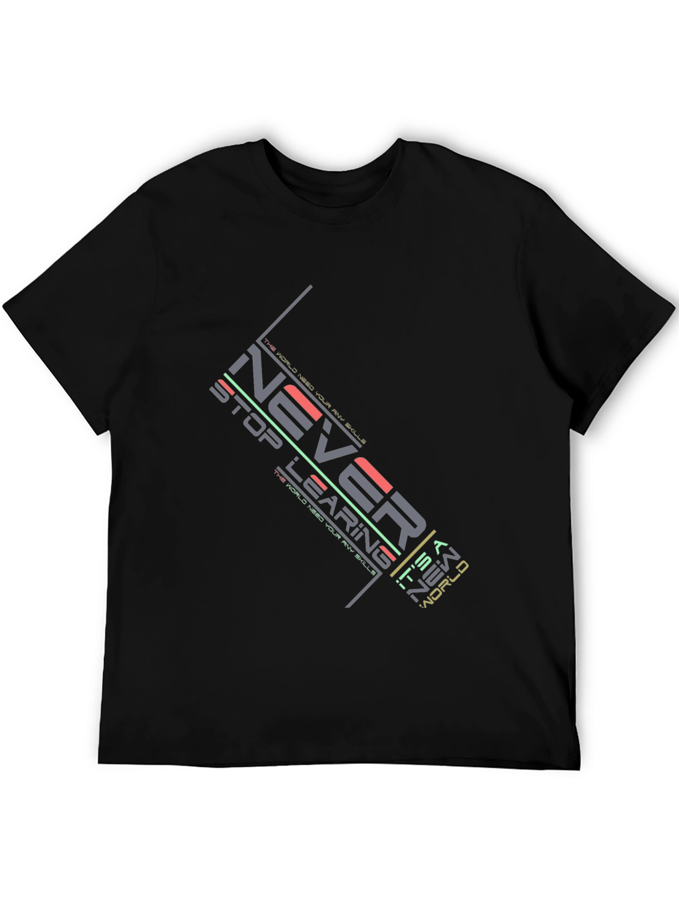Never Stop Learning Graphic T-Shirt