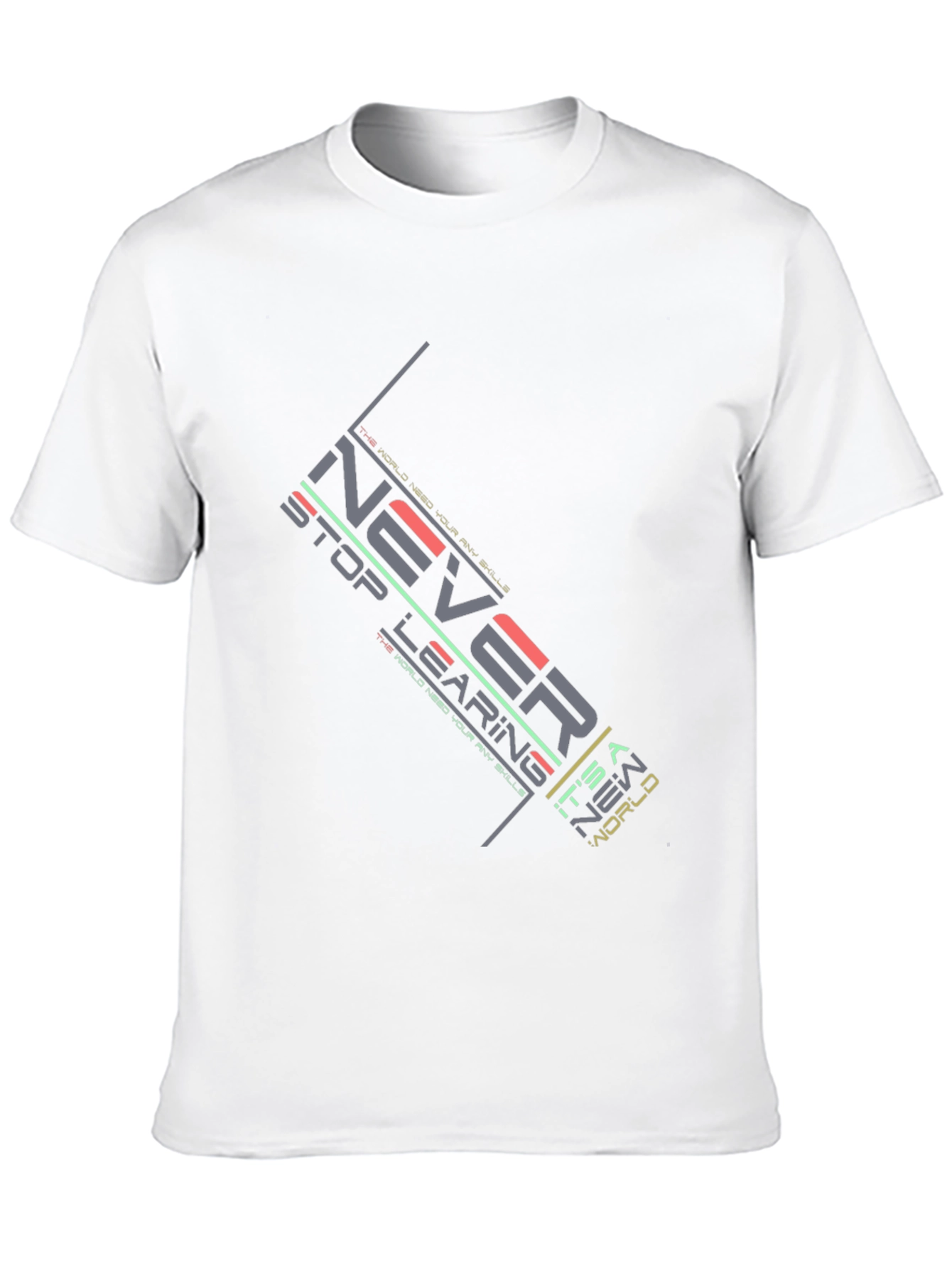 Never Stop Learning Graphic T-Shirt