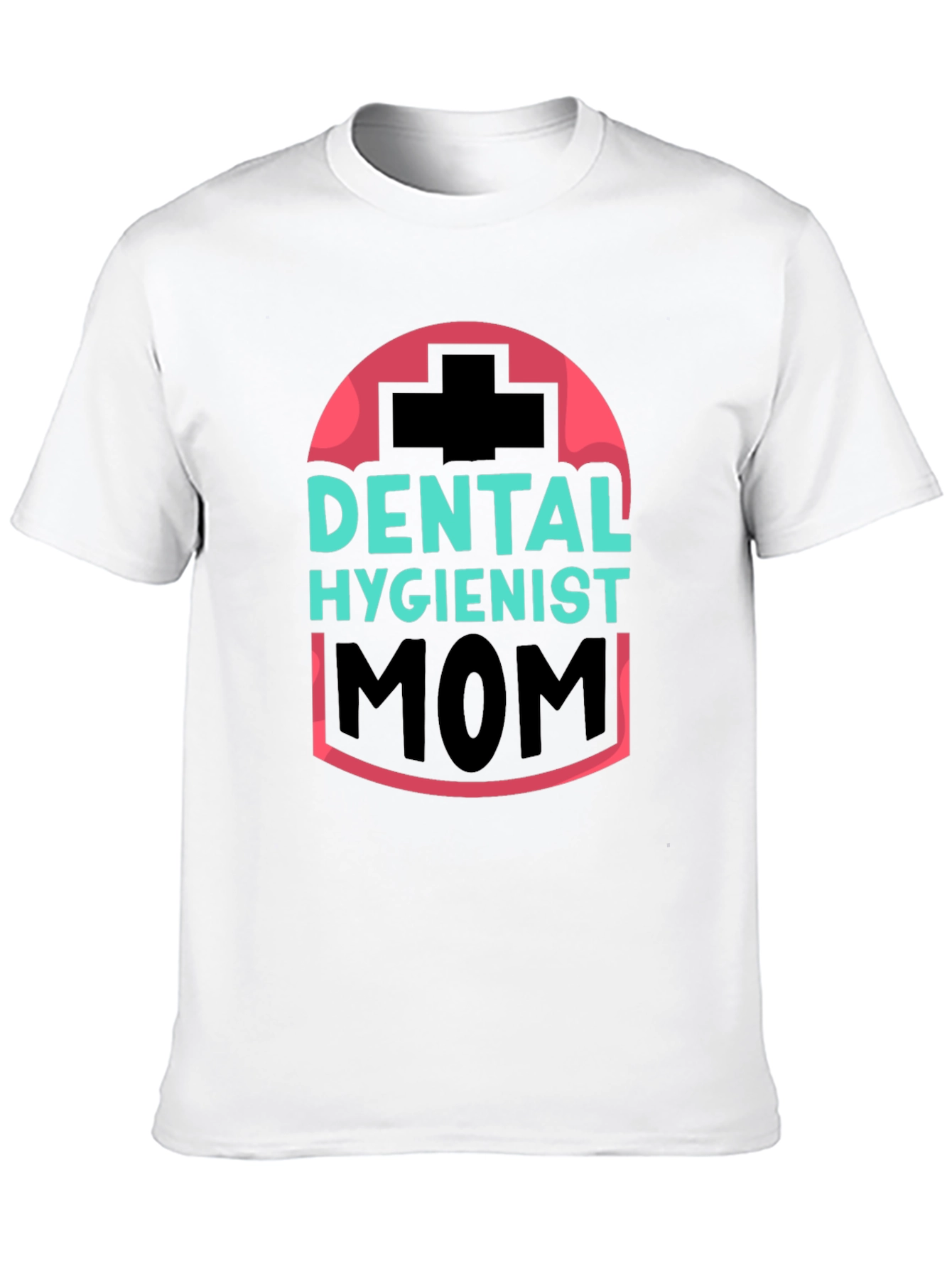 Dental Hygienist Mom T-Shirt - Black