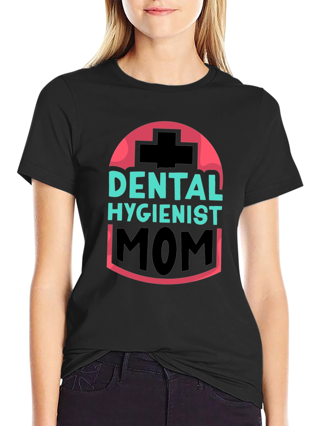 Dental Hygienist Mom T-Shirt - Black