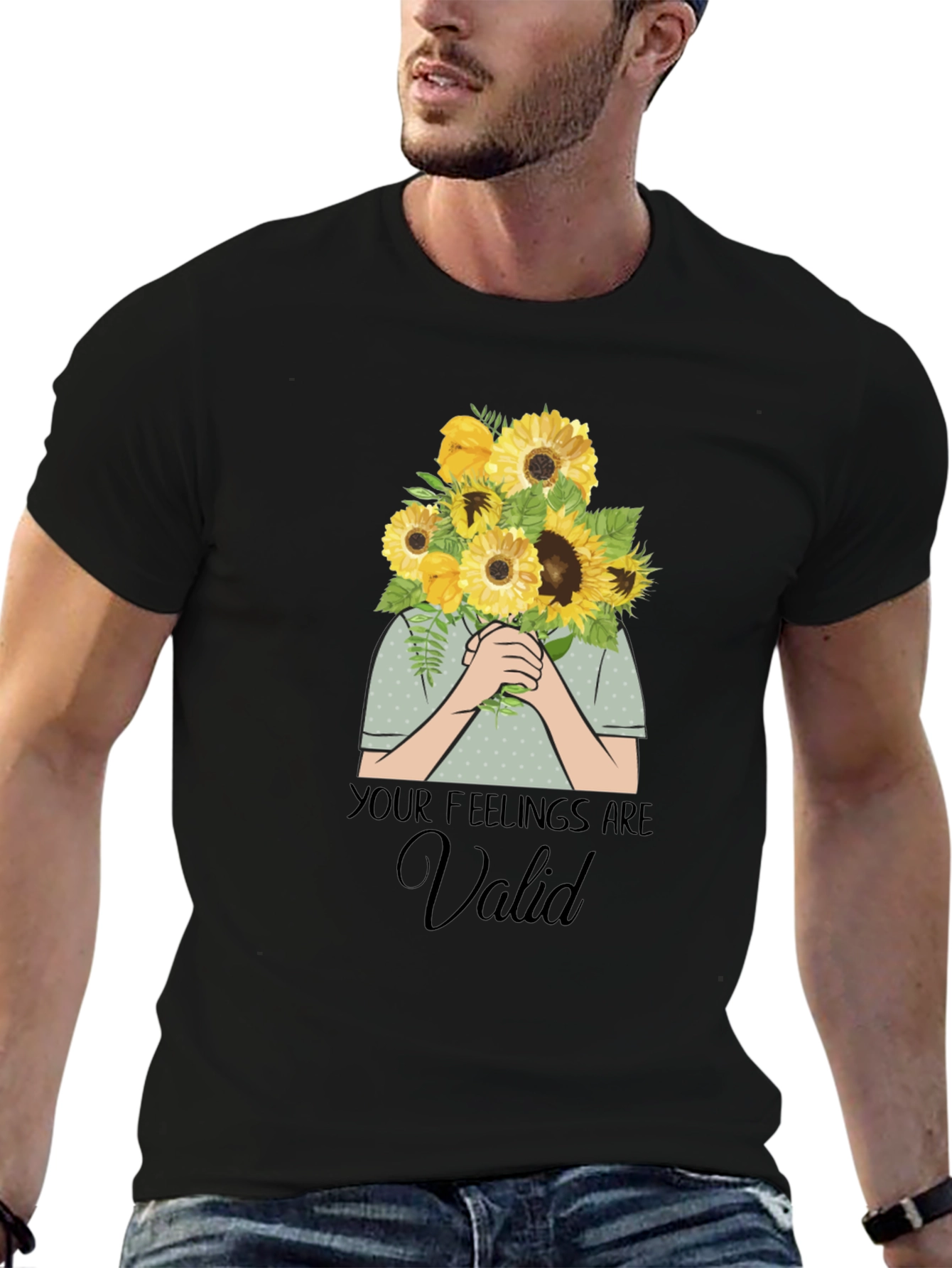 Your Feelings Are Valid T-Shirt - Sunflower Bouquet Graphic