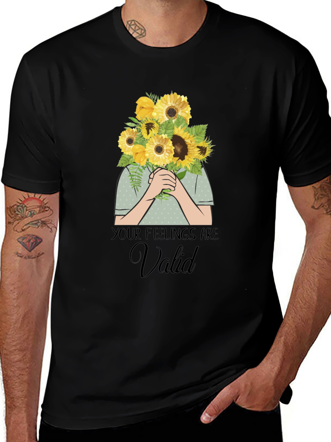 Your Feelings Are Valid T-Shirt - Sunflower Bouquet Graphic