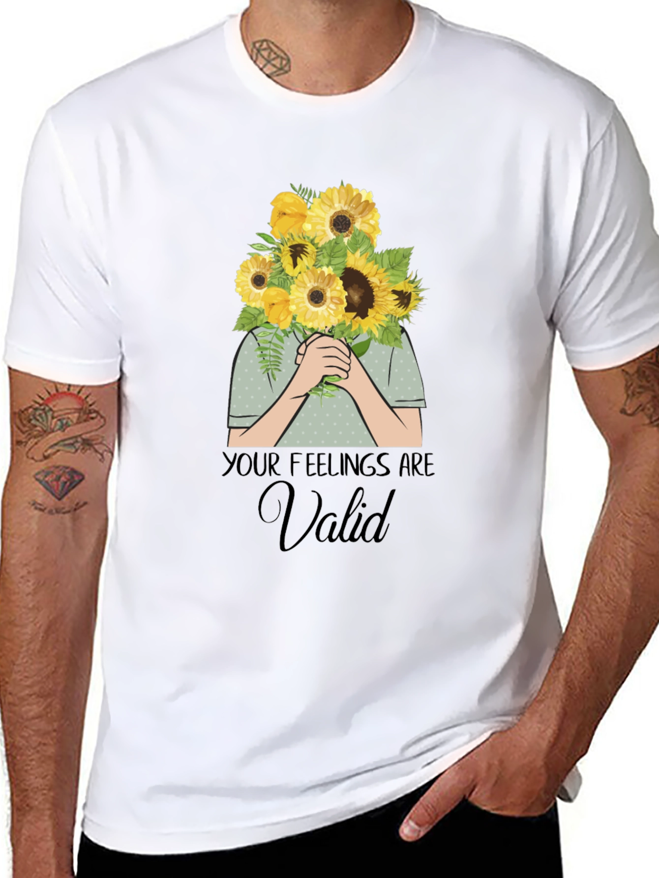 Your Feelings Are Valid T-Shirt - Sunflower Bouquet Graphic
