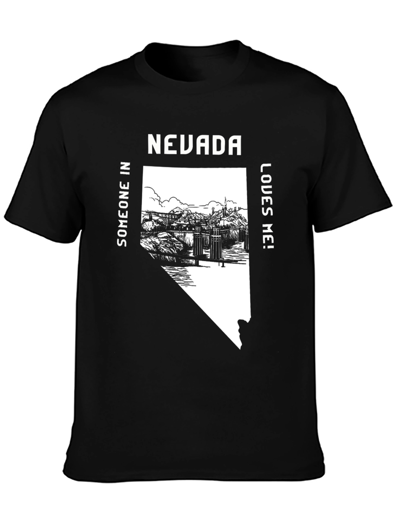 Nevada State Pride T-Shirt - Someone Loves Me!