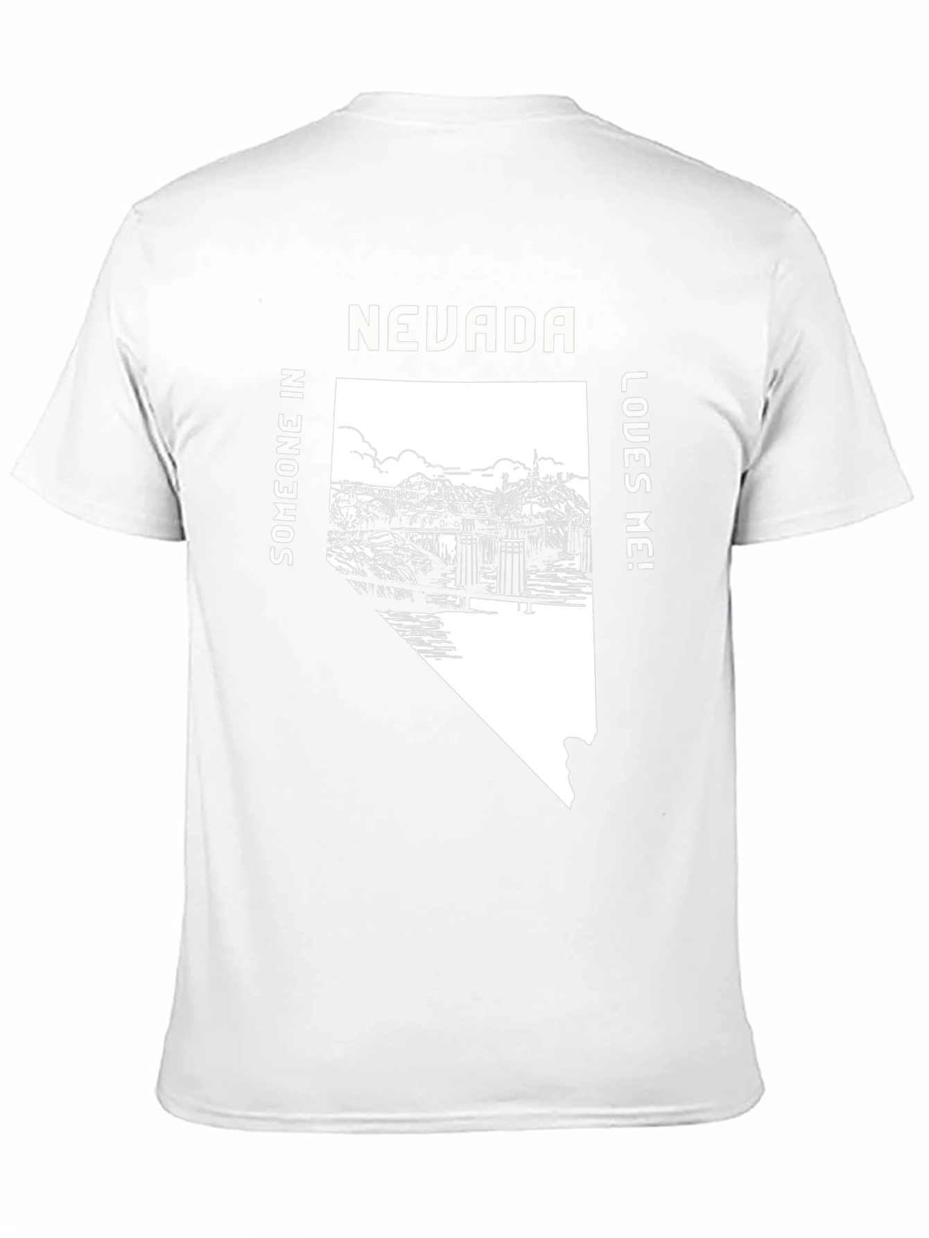 Nevada State Pride T-Shirt - Someone Loves Me!