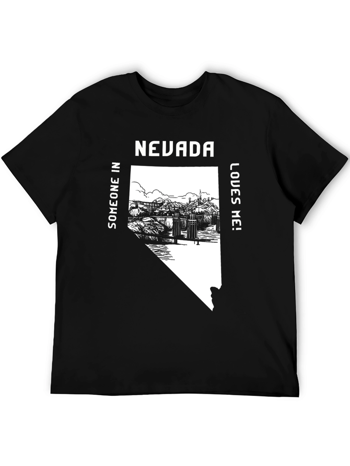 Nevada State Pride T-Shirt - Someone Loves Me!