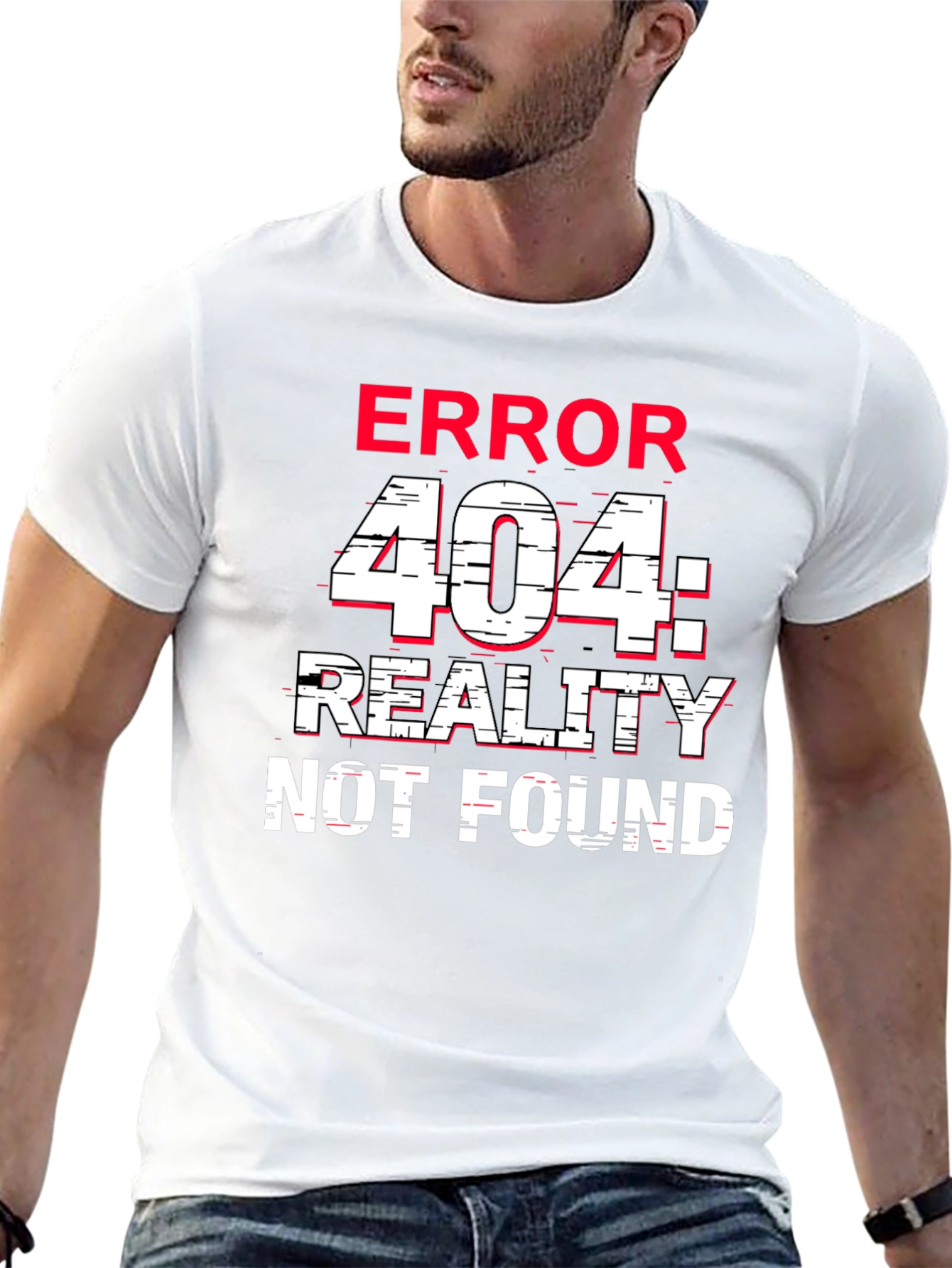 Error 404 Reality Not Found T-Shirt