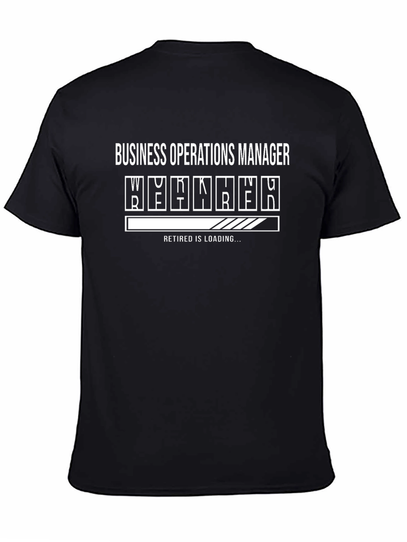 Business Operations Manager Loading Retirement T-Shirt