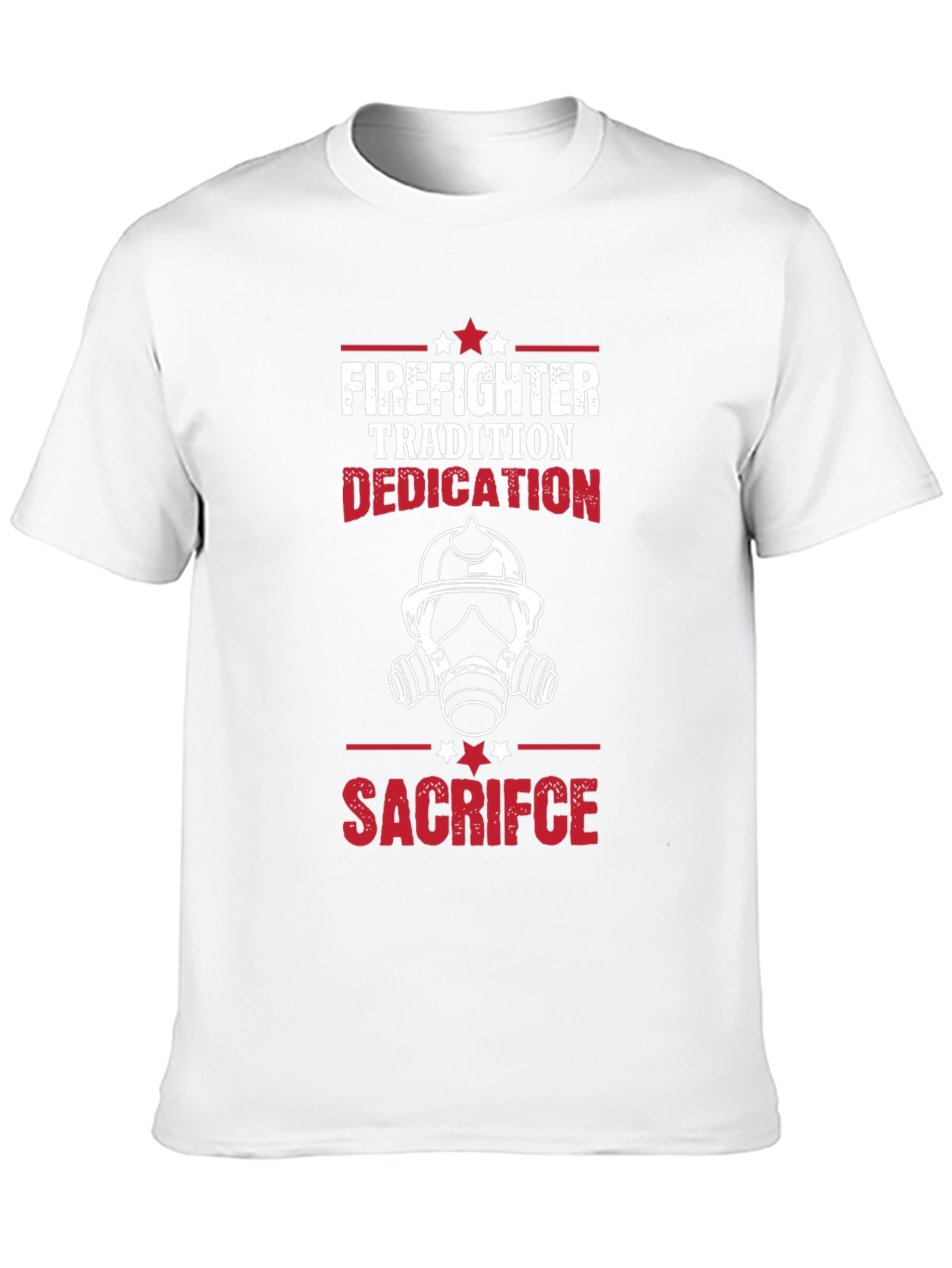 Firefighter Tradition Dedication Sacrifice Graphic T-Shirt