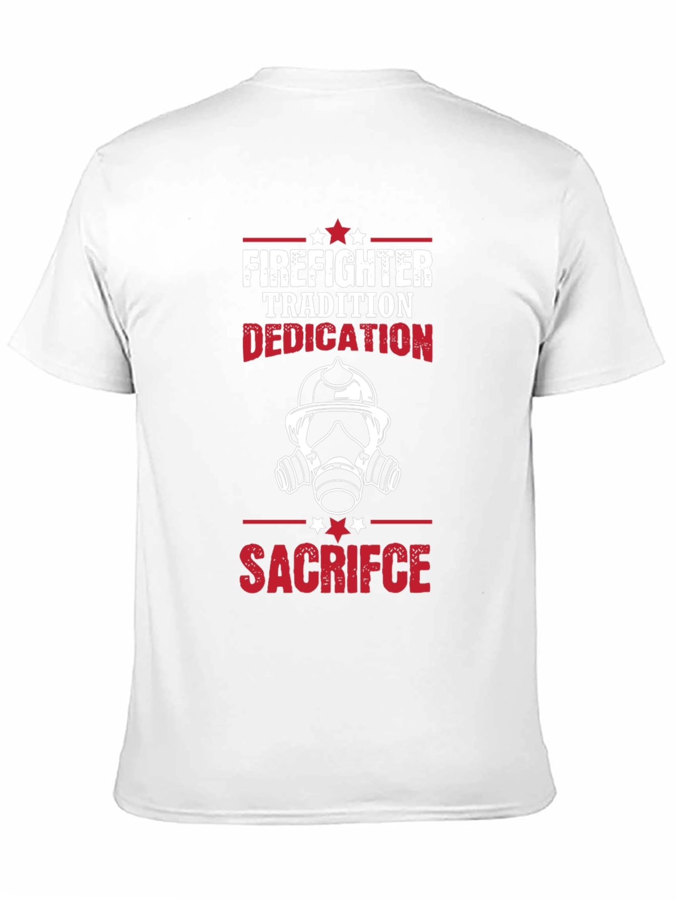 Firefighter Tradition Dedication Sacrifice Graphic T-Shirt