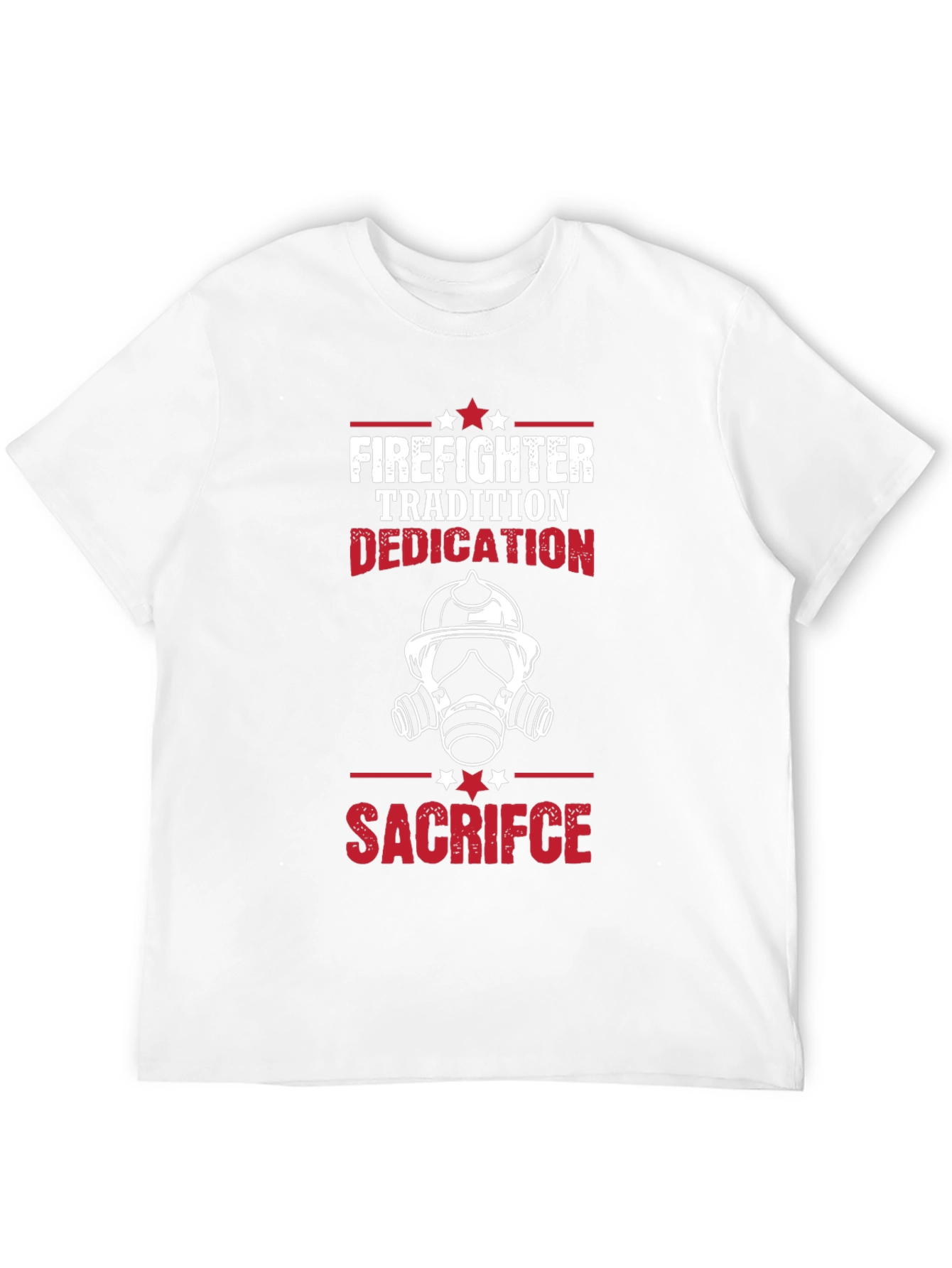 Firefighter Tradition Dedication Sacrifice Graphic T-Shirt