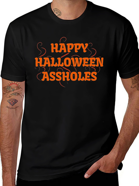 Happy Halloween Assholes T-Shirt