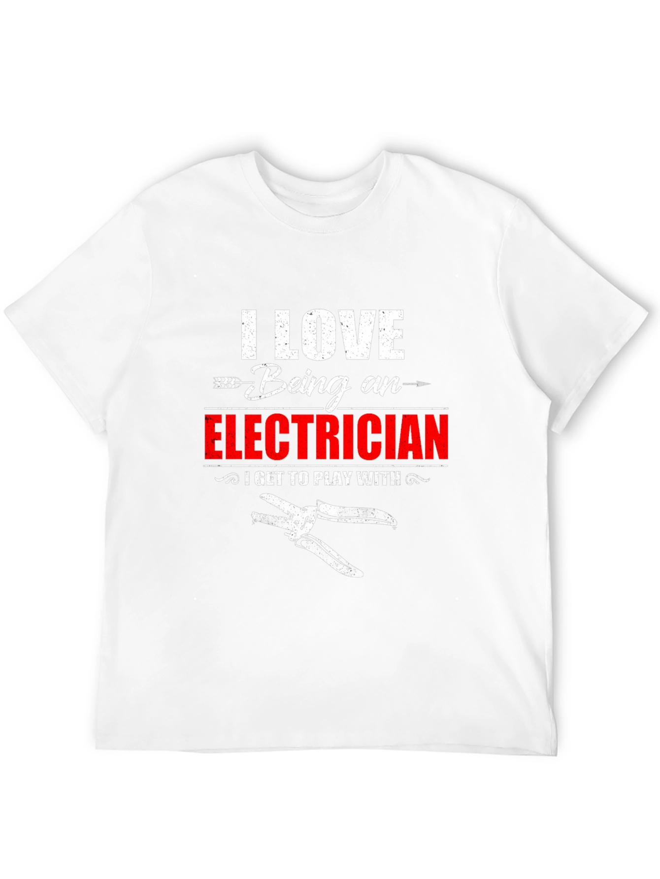 I Love Being an Electrician T-Shirt