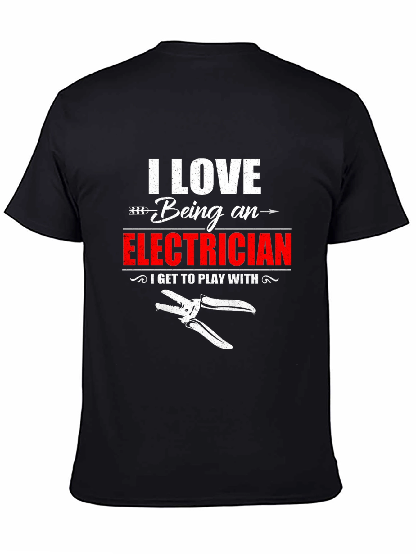 I Love Being an Electrician T-Shirt