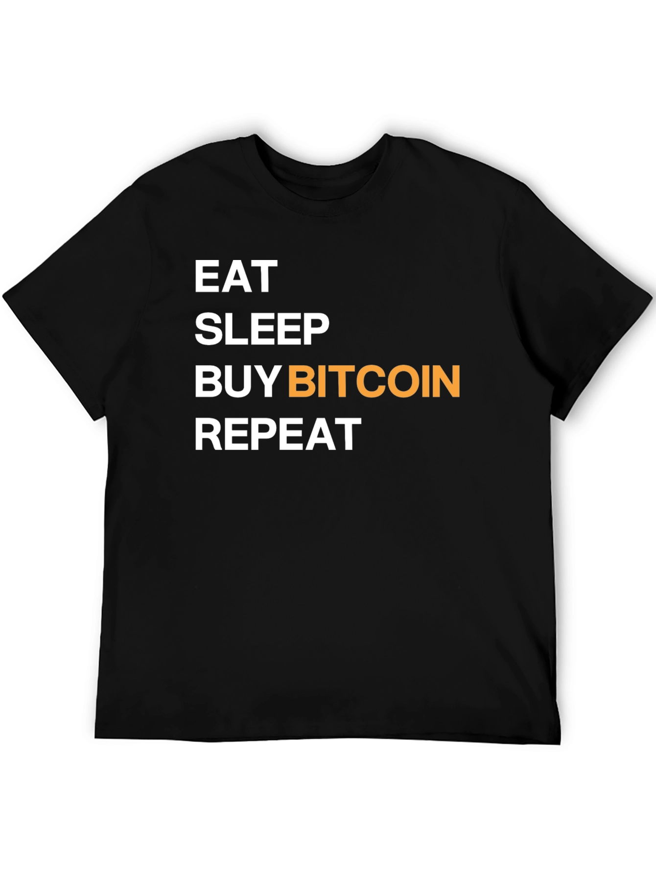 Eat Sleep Buy Bitcoin Repeat Graphic T-Shirt