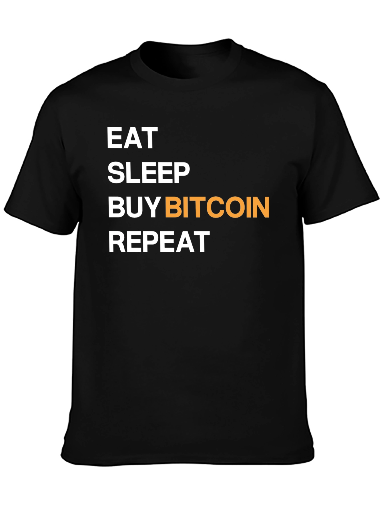 Eat Sleep Buy Bitcoin Repeat Graphic T-Shirt