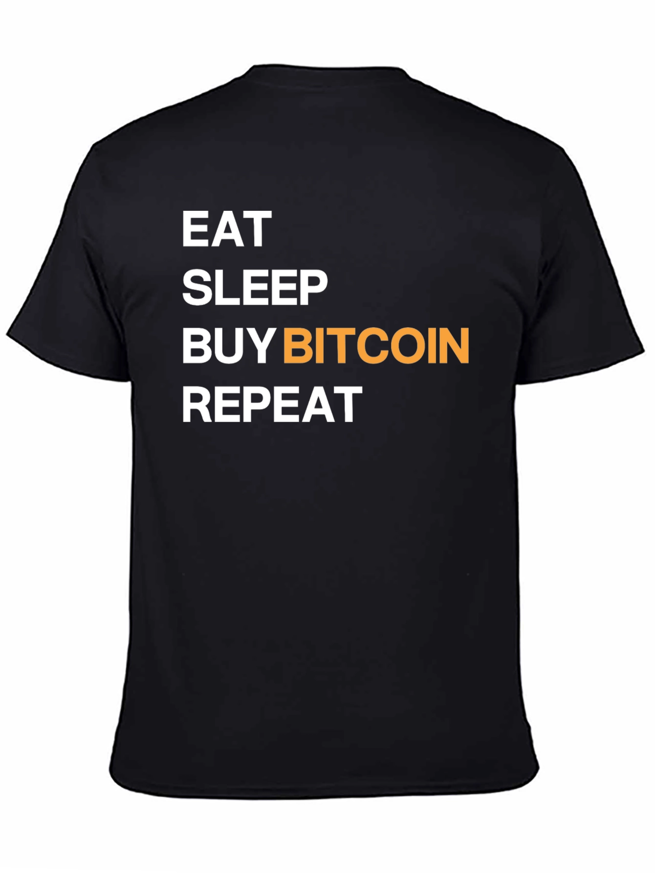 Eat Sleep Buy Bitcoin Repeat Graphic T-Shirt